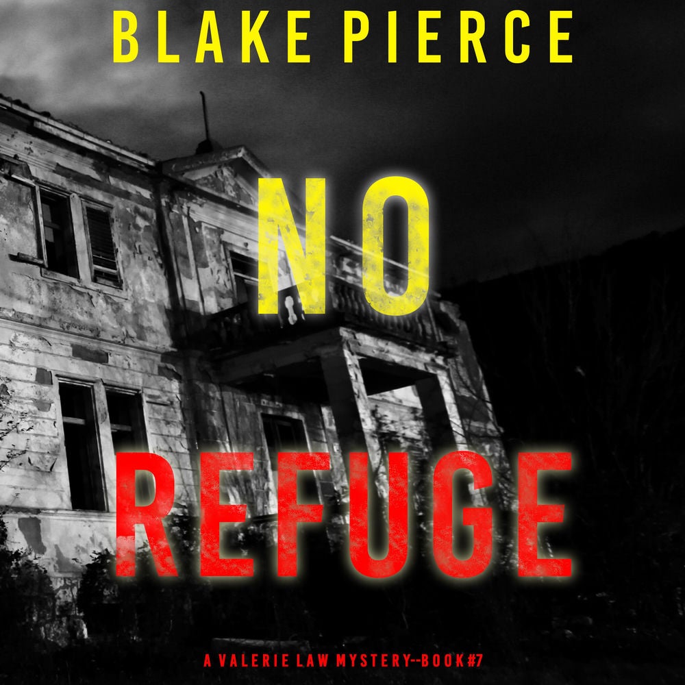 No Refuge (A Valerie Law FBI Suspense Thriller—Book 7)