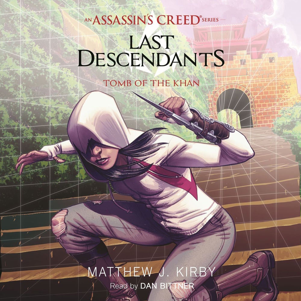 Tomb of the Khan - Last Descendants: An Assassin's Creed Novel Series, Book 2