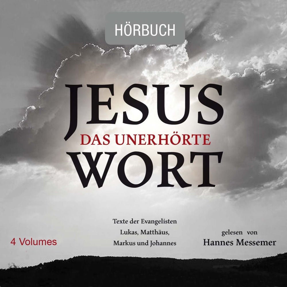 Jesus - Das unerhörte Wort