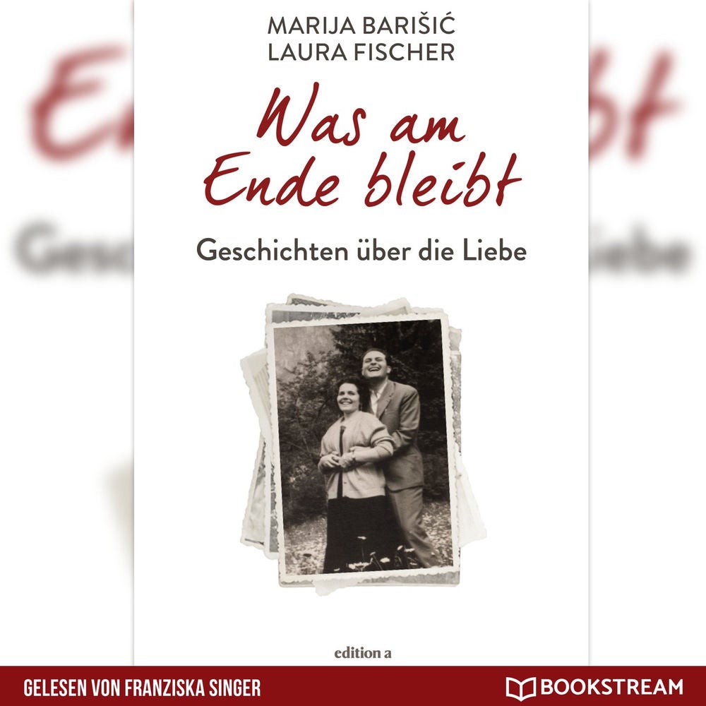 Was am Ende bleibt - Geschichten über die Liebe