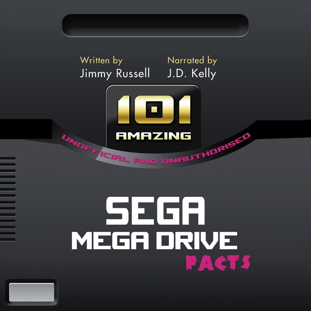 101 Amazing Facts about the Sega Mega Drive ...also known as the Sega Genesis