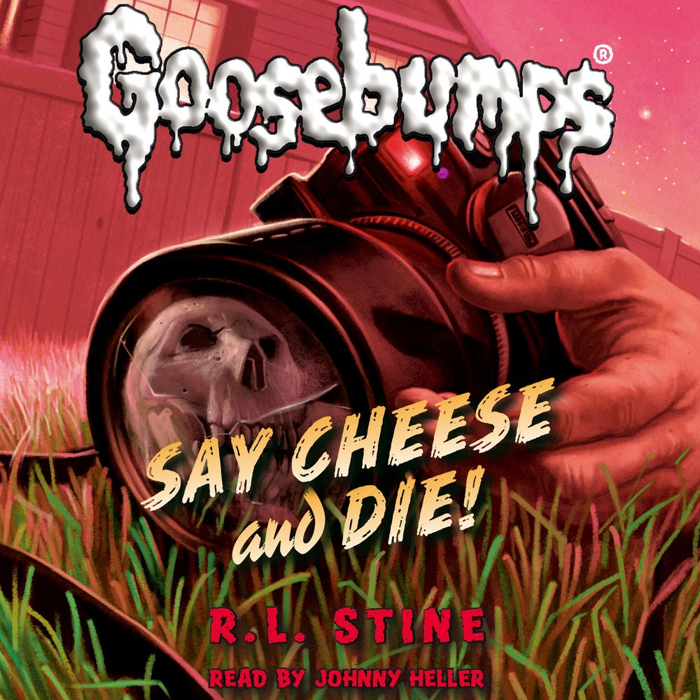 Say Cheese and Die! - Classic Goosebumps 8