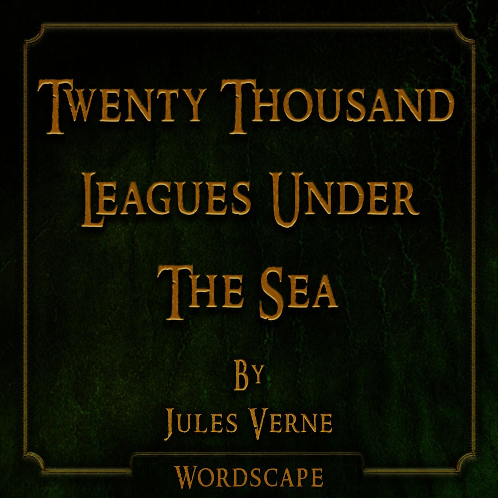Twenty Thousand Leagues Under the Sea (By Jules Verne)
