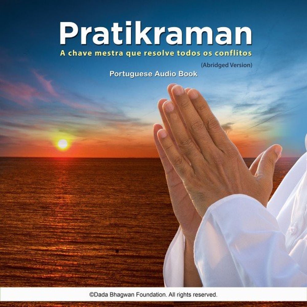 Pratikraman - A Chave Mestra Que Resolve Todos os Conflitos (Abridged Version) - Portuguese Audio Book