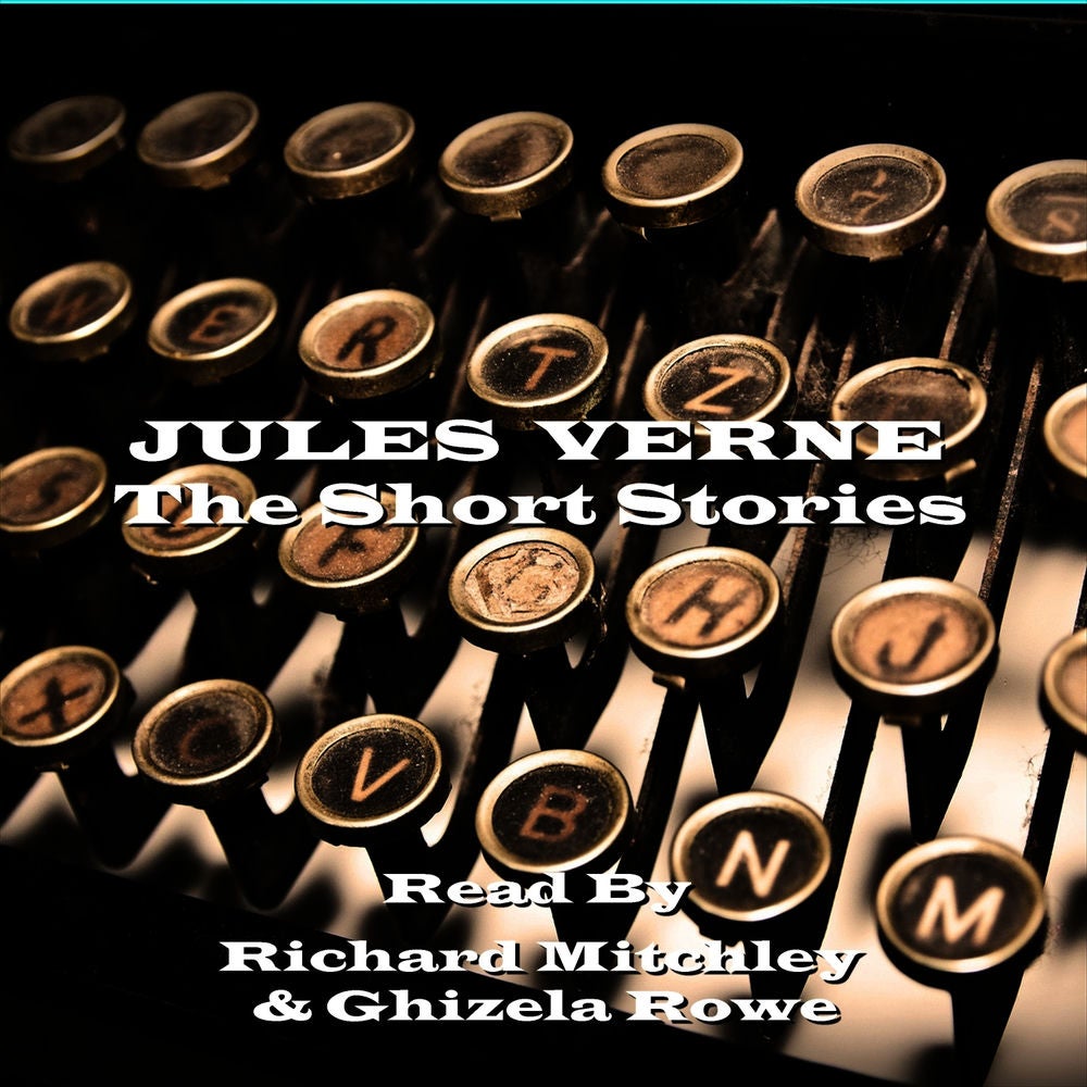 Jules Verne - The Short Stories