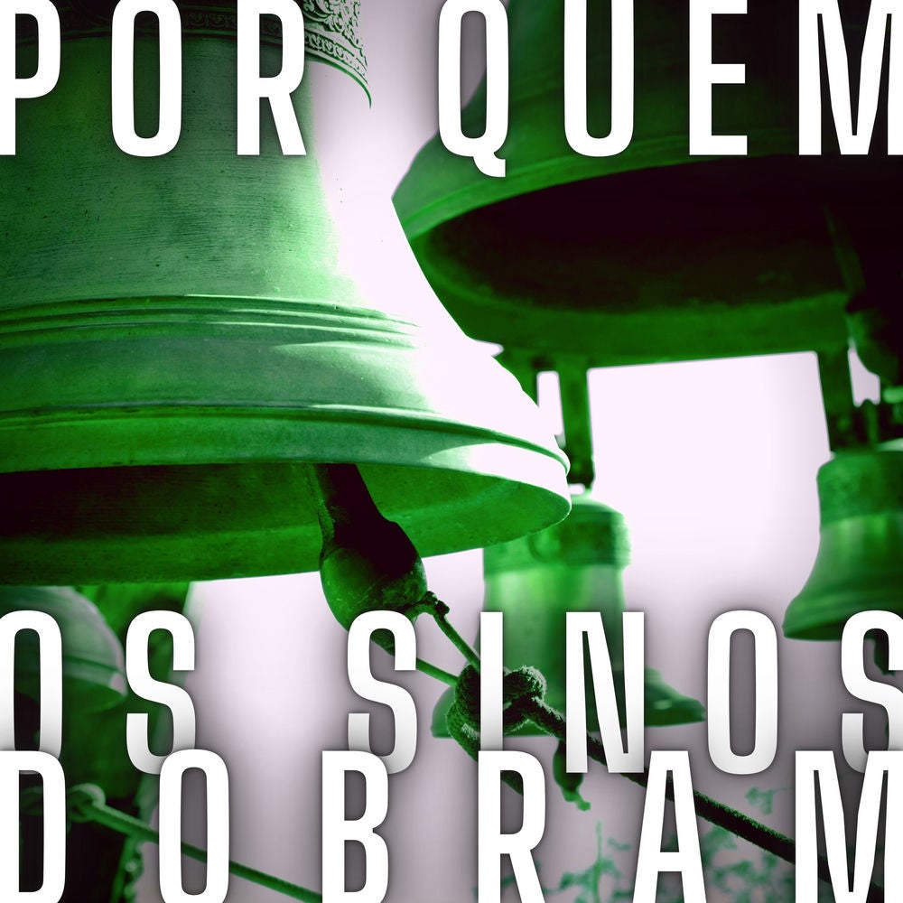 Por Quem os Sinos Dobram