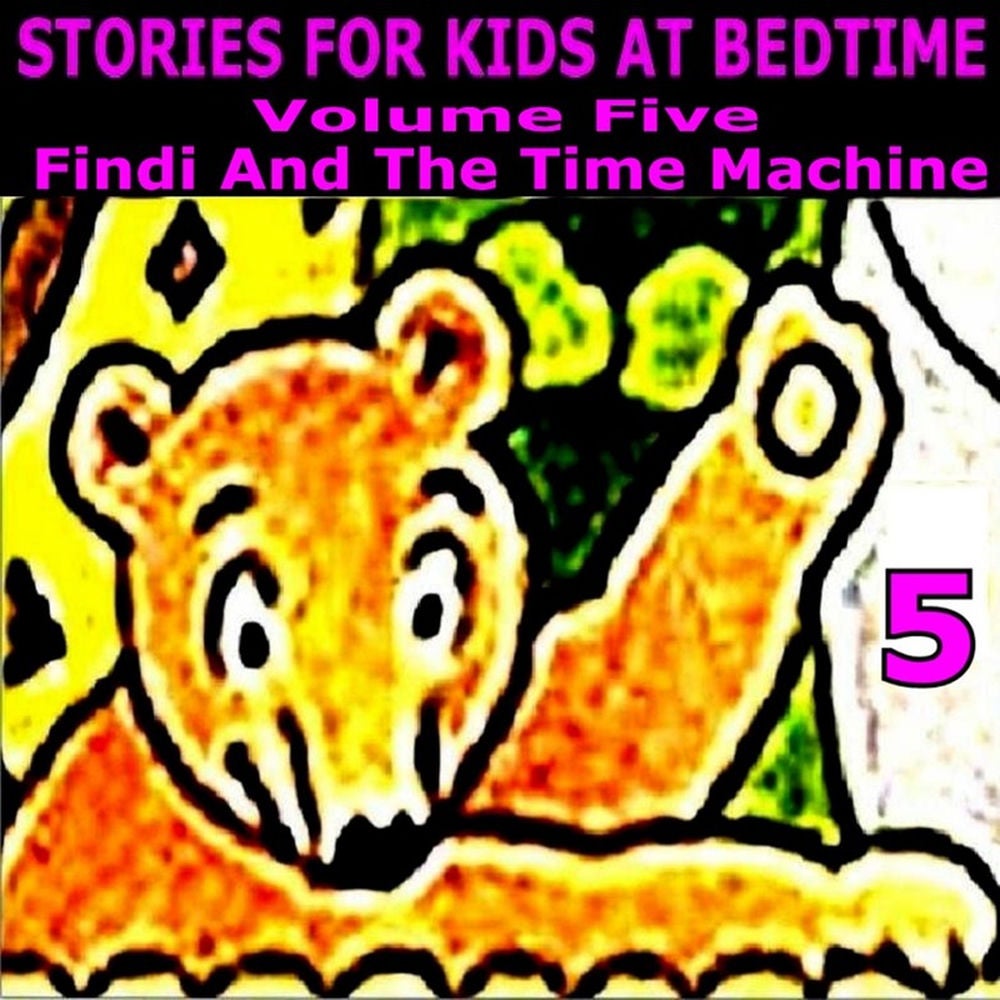 Stories for Kids at Bedtime Vol. 5