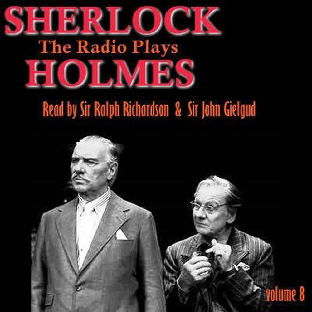 Sherlock Holmes - The Radio Plays Volume 8