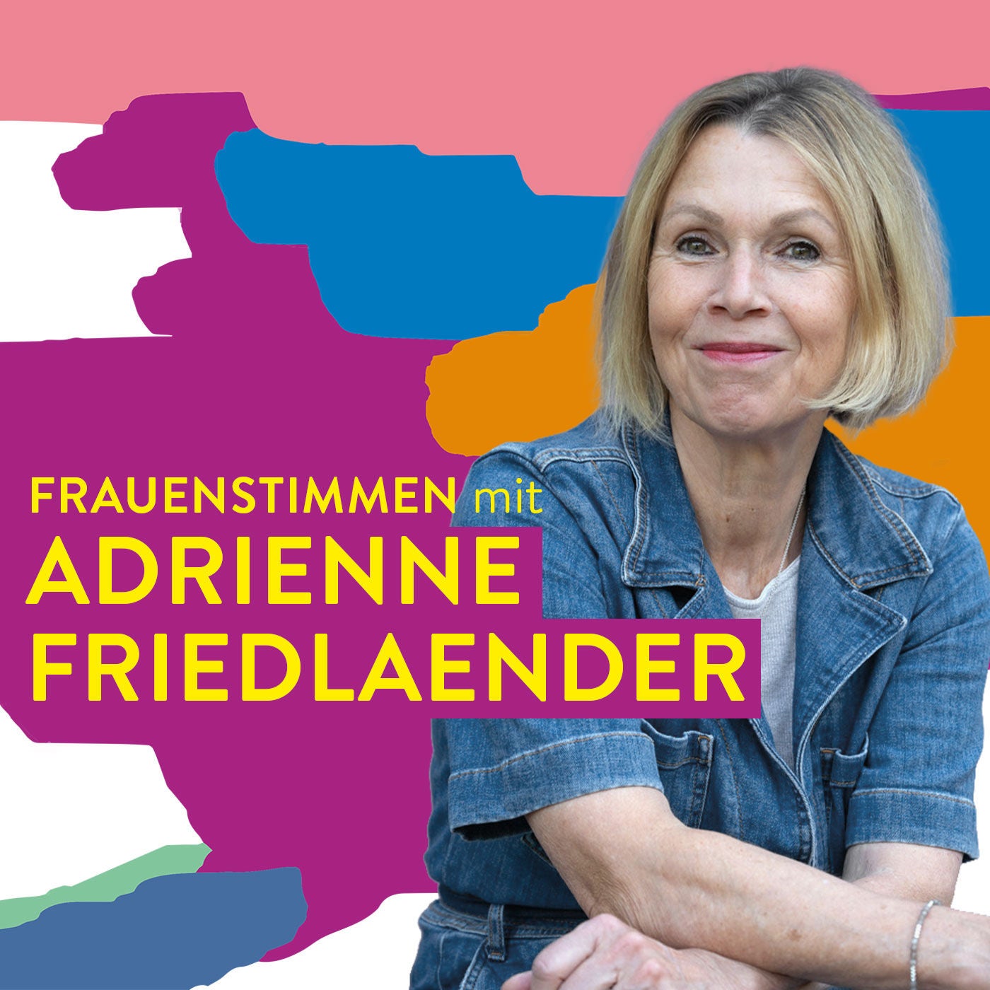 #119 Irgendwann ist jetzt – Adrienne Friedlaender über Aufbruch, Abschied und neue Wege