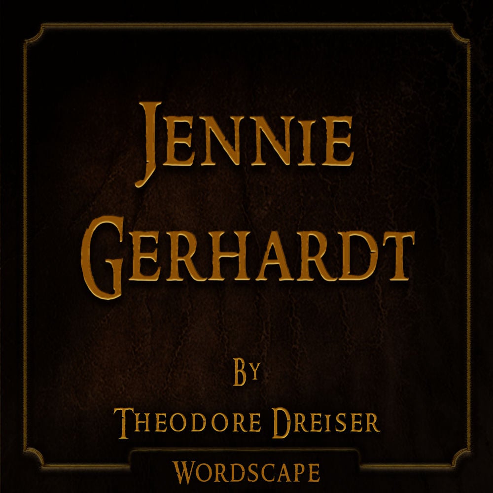 Jennie Gerhardt (By Theodore Dreiser)