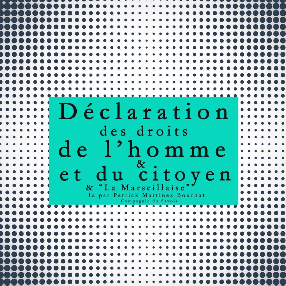 La déclaration des droits de l'Homme et du Citoyen