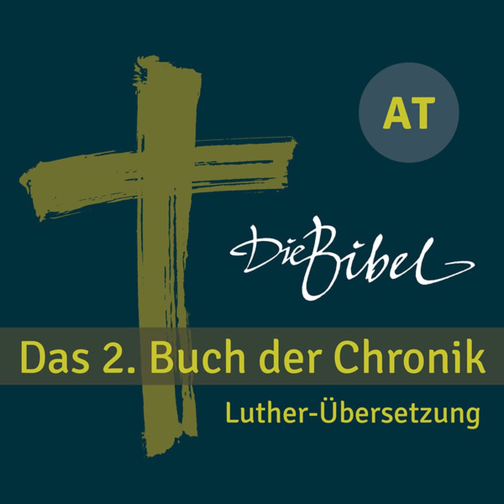 Die Bibel - At - Das 2. Buch Der Chronik