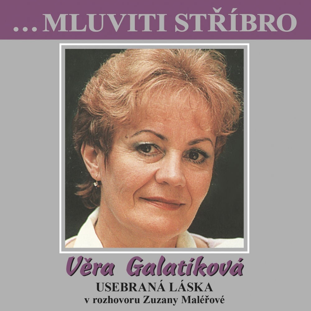Usebraná Láska (...Mluviti Stříbro)