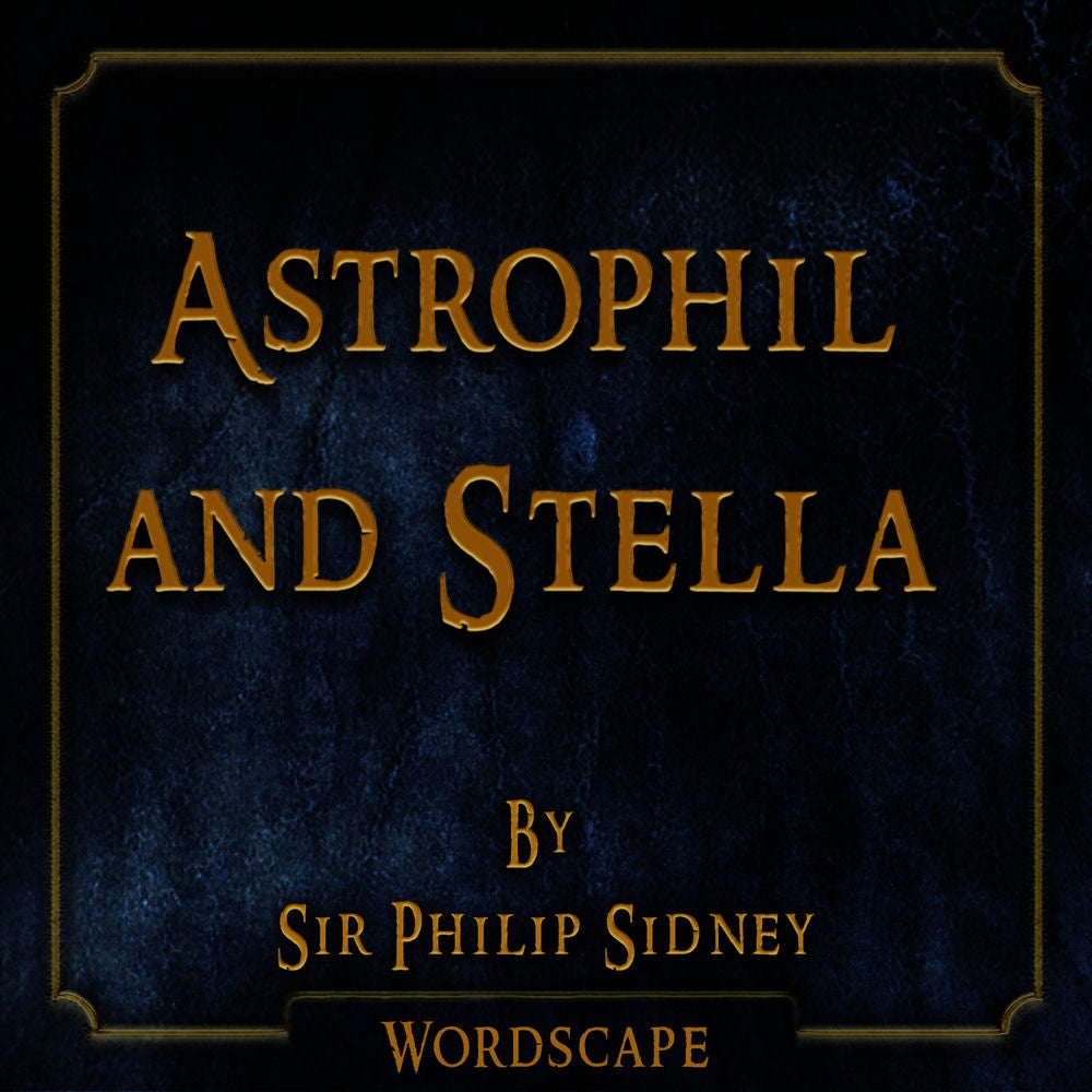 Astrophil and Stella (By Sir Philip Sidney)