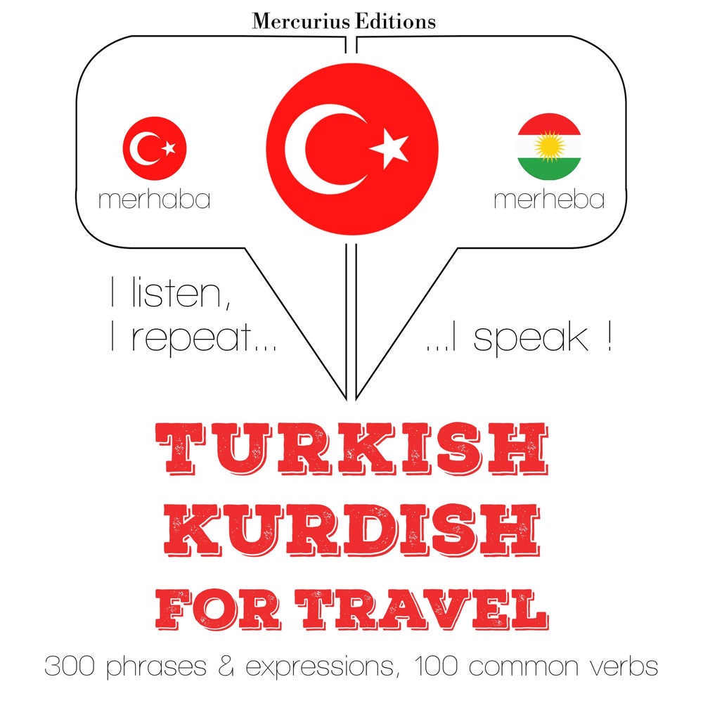 Türkçe - Kürtçe: Seyahat için