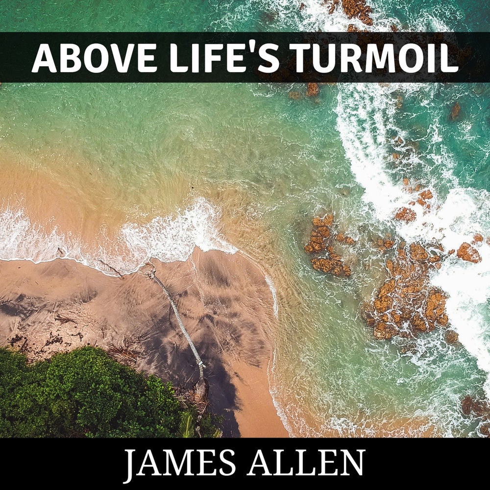 Above Life's Turmoil