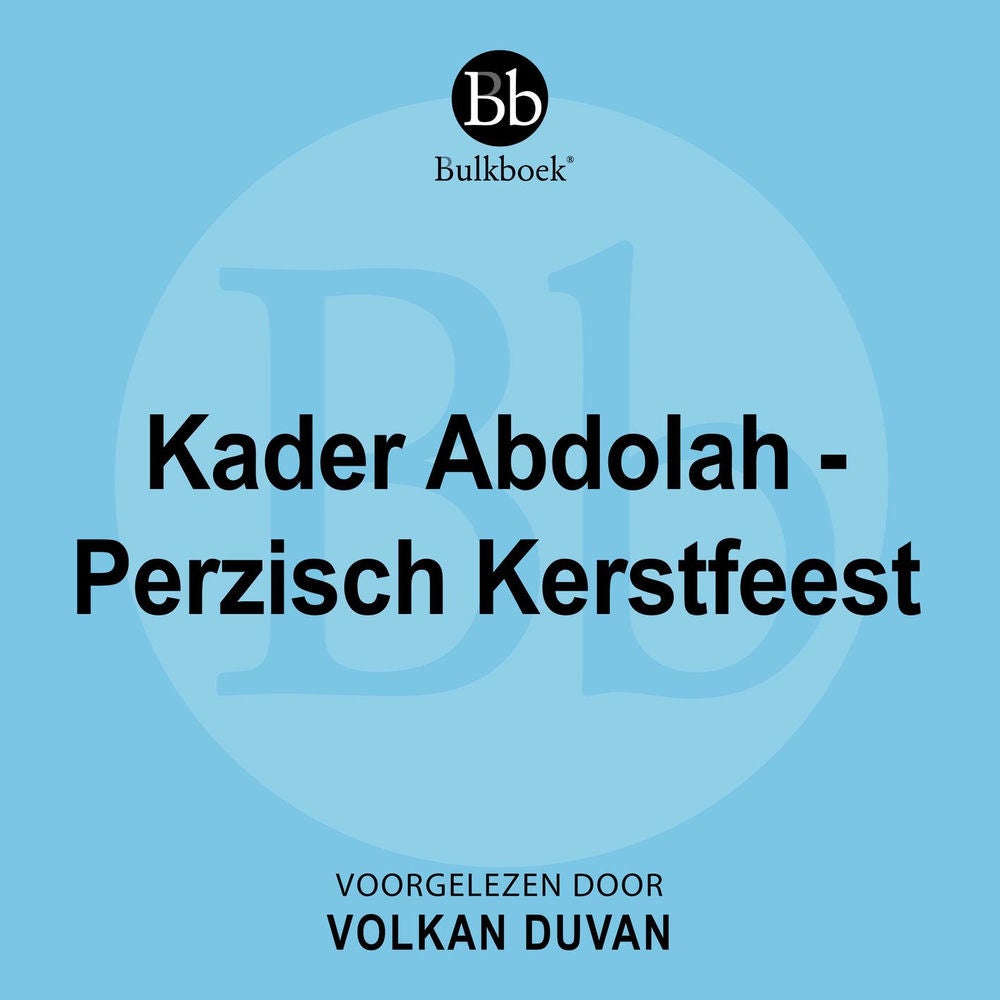 Kader Abdolah - Perzisch Kerstfeest (feat. Volkan Duvan)