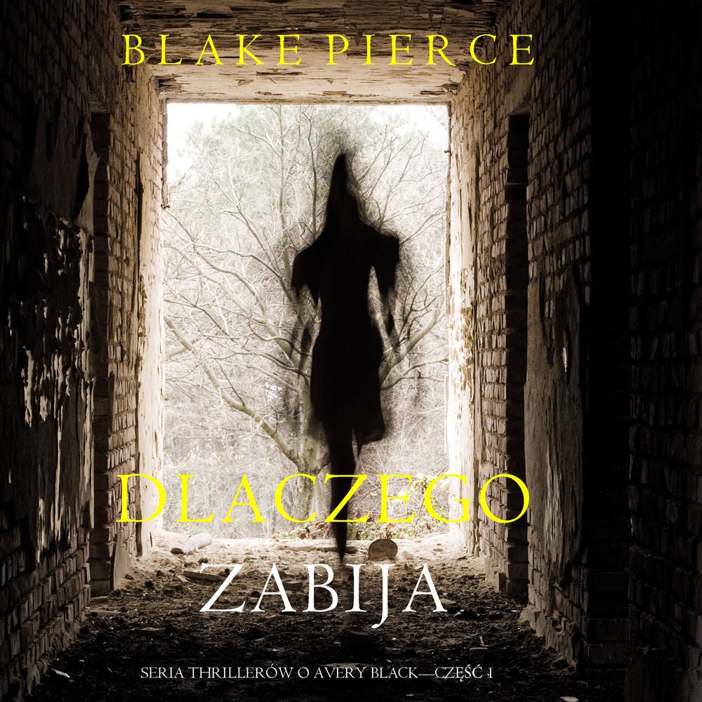 Dlaczego zabija (Seria thrillerów o Avery Black — Część 1)