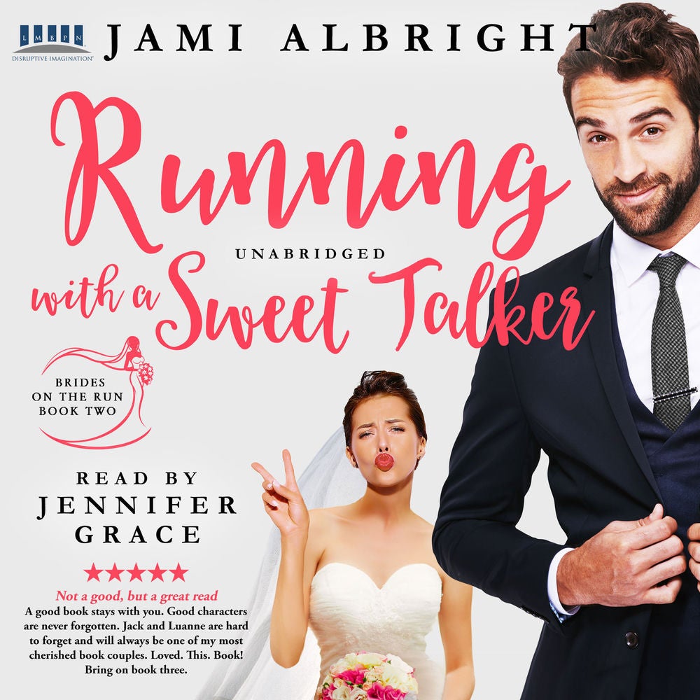 Running with a Sweet Talker - Brides on the Run, Book 2