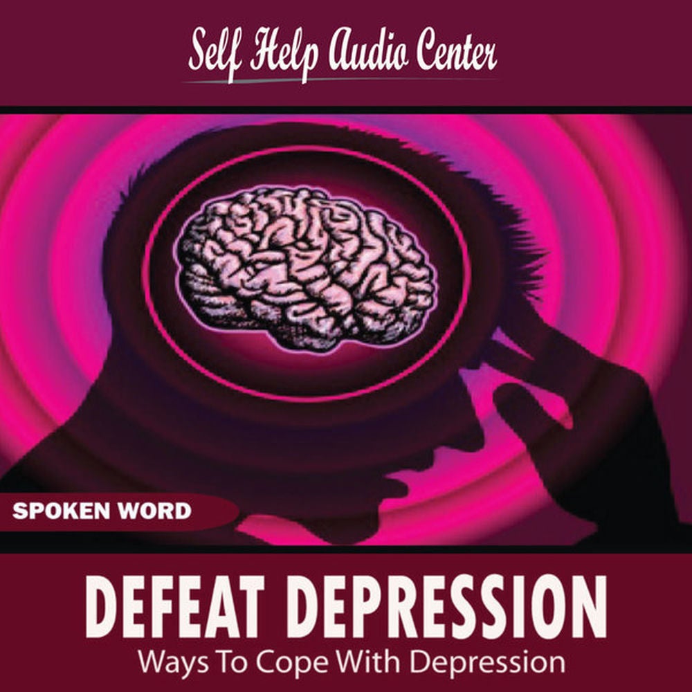 Defeat Depression Ways to Cope With Depression
