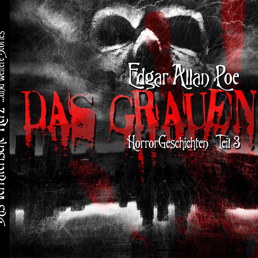 Edgar Allan Poe: Das Grauen III