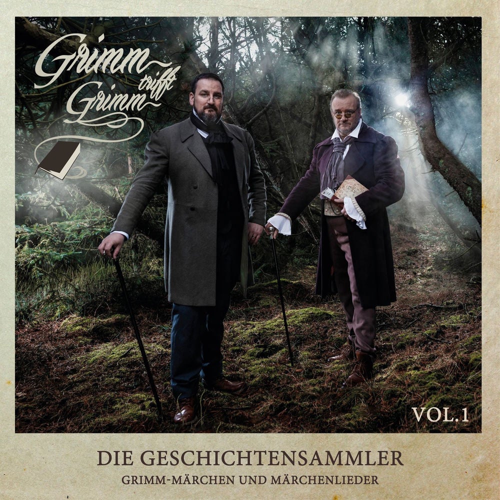 Die Geschichtensammler - Grimm-Märchen und Märchenlieder Vol. 1