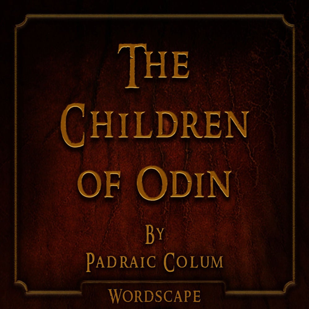 The Children of Odin (By Padraic Colum)