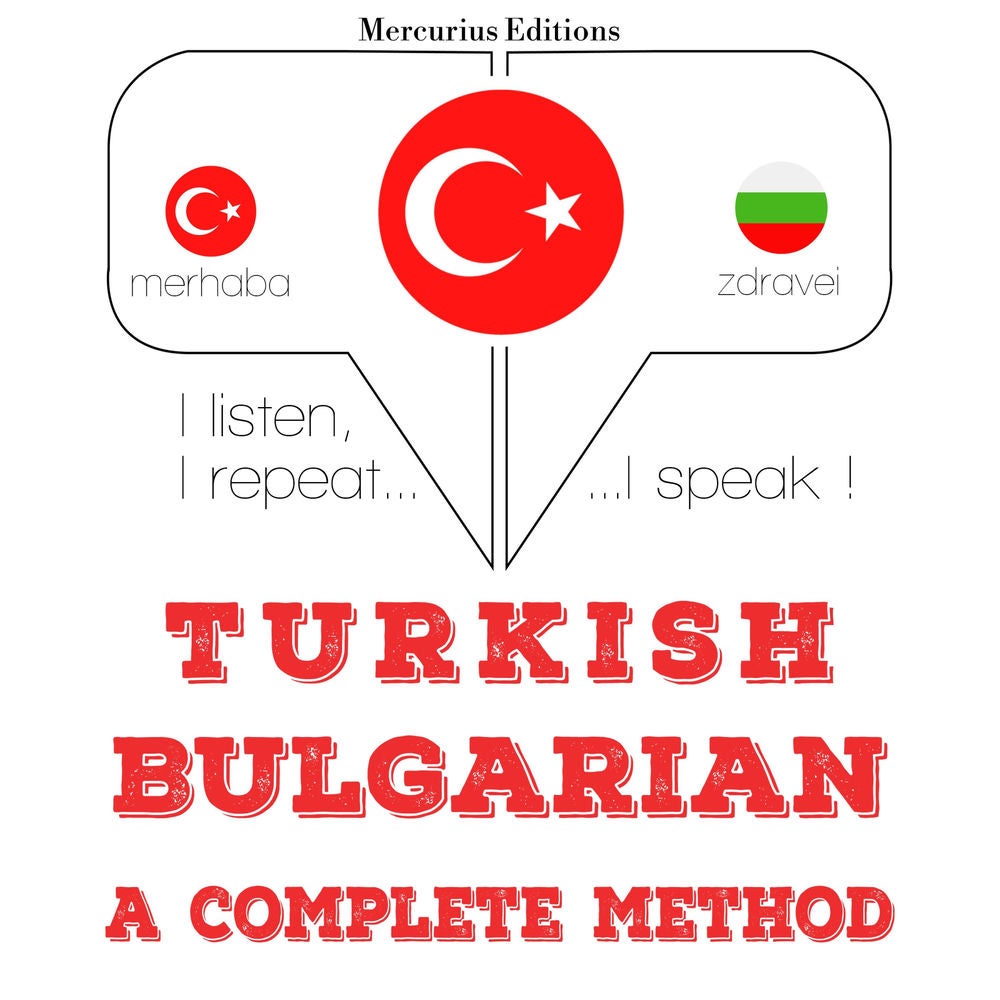 Türkçe - Bulgarca: eksiksiz bir yöntem