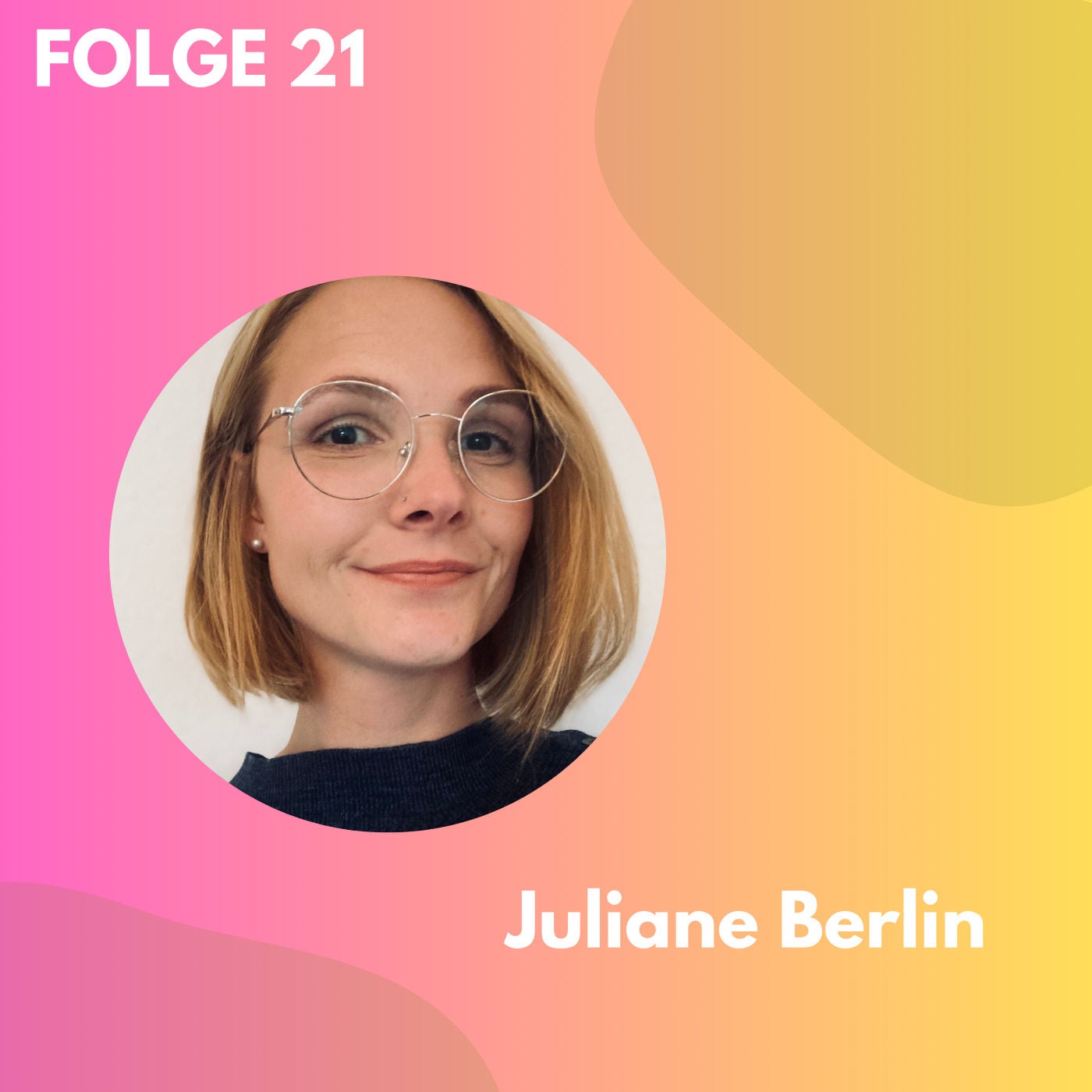 Folge 21: Körper(gefühl) im Kabarett - Juliane Berlin