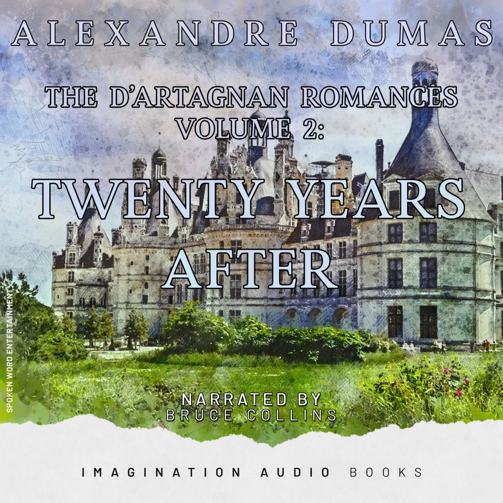 The D'Artagnan Romances, Vol. 2: Twenty Years After