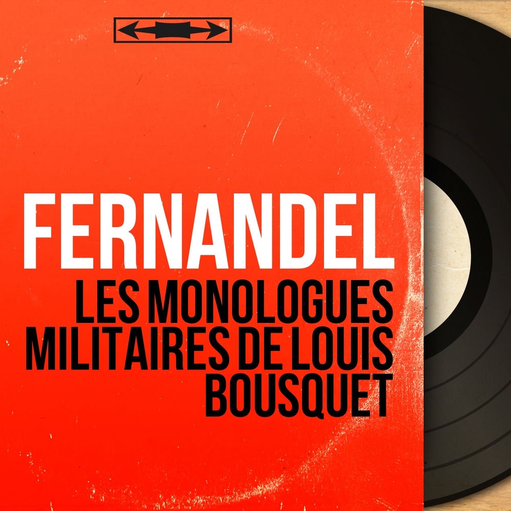 Les monologues militaires de Louis Bousquet