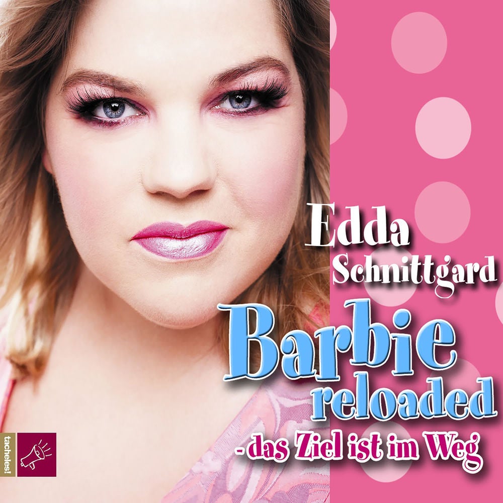 Barbie Reloaded - das Ziel ist im Weg