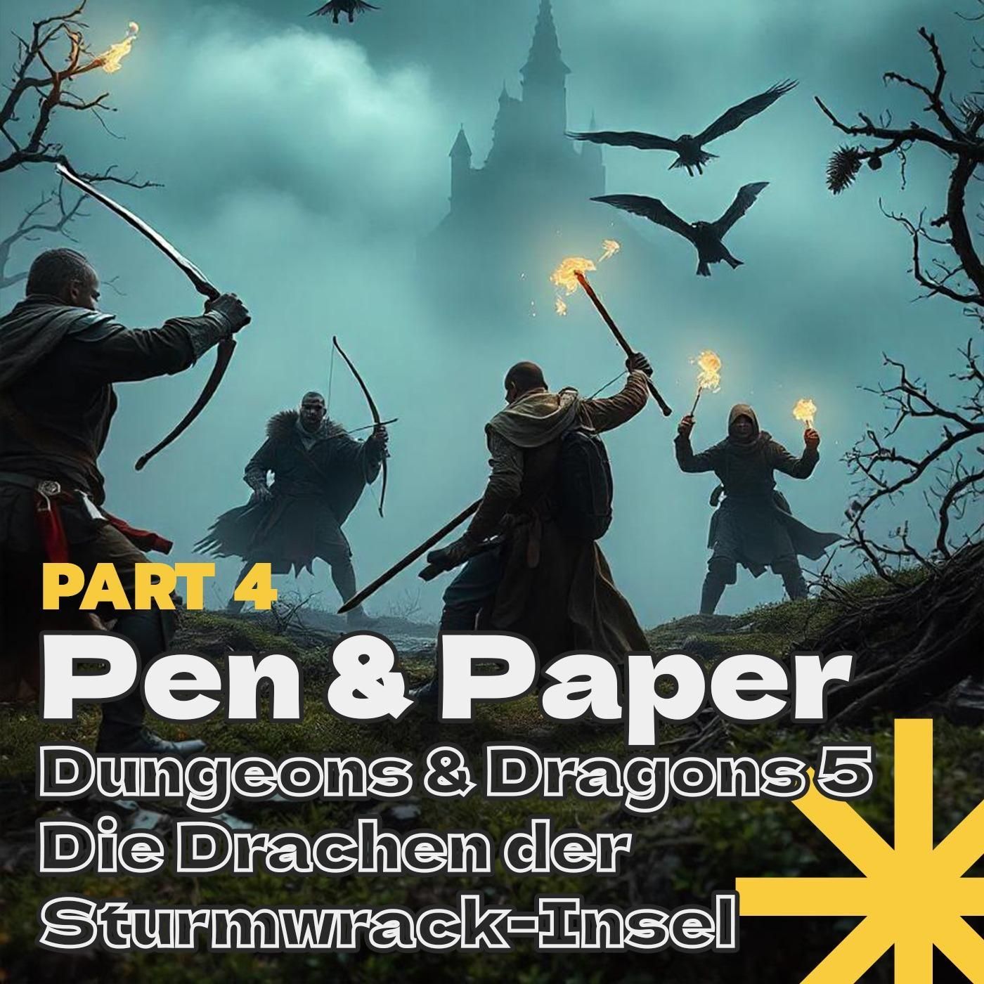 Pen & Paper - Dungeons & Dragons 5 - Die Drachen der Sturmwrack-Insel - Teil 4