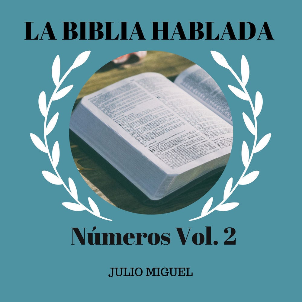 La Biblia Hablada: Números, Vol. 2