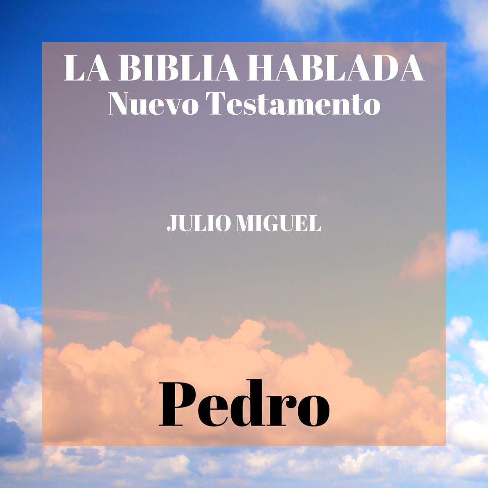 La Biblia Hablada: Nuevo Testamento, Pedro