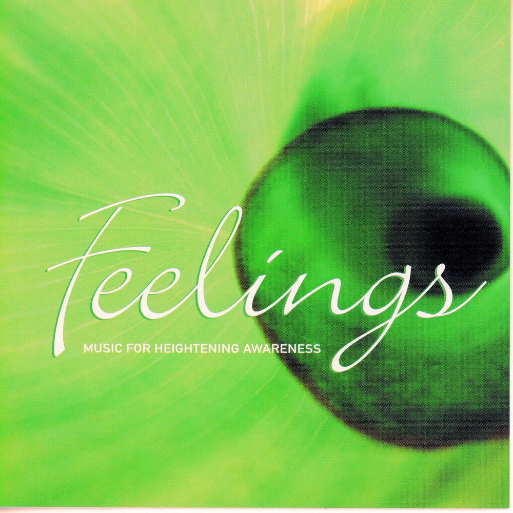 Feelings - Music for Heightened Awareness