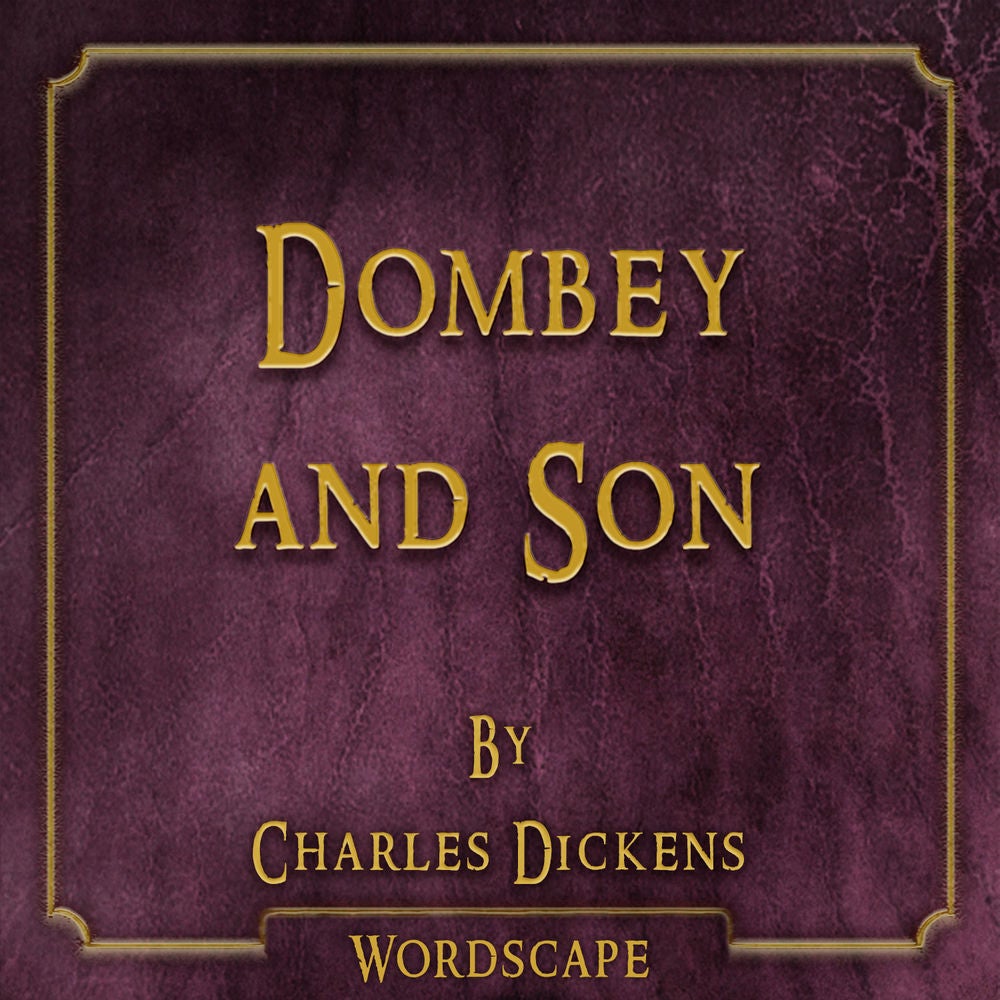 Dombey and Son (By Charles Dickens)