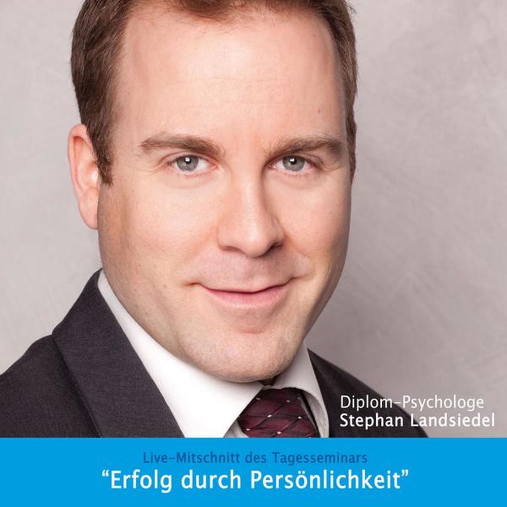 Erfolg durch Persönlichkeit - Live-Mittschnitt des Tagesseminars (Live)