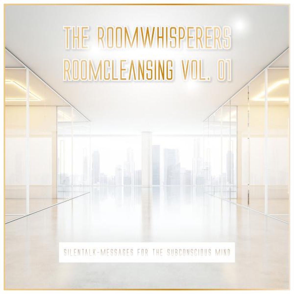Roomcleansing, Vol. 01 - Silentalk-Messages for the Subconscious Mind