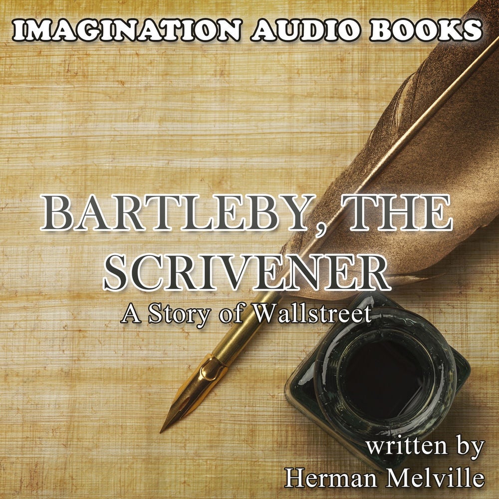 Bartleby, The Scrivener