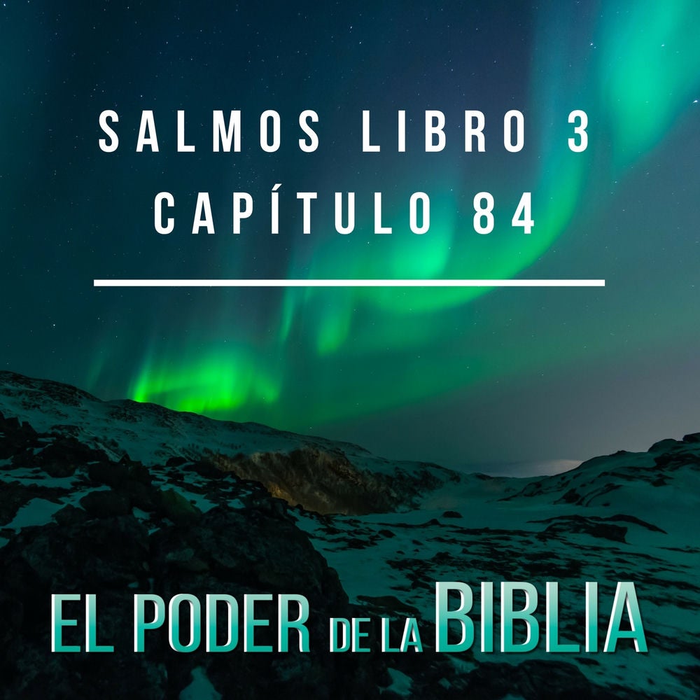 Salmos Libro 3 Capítulos 84