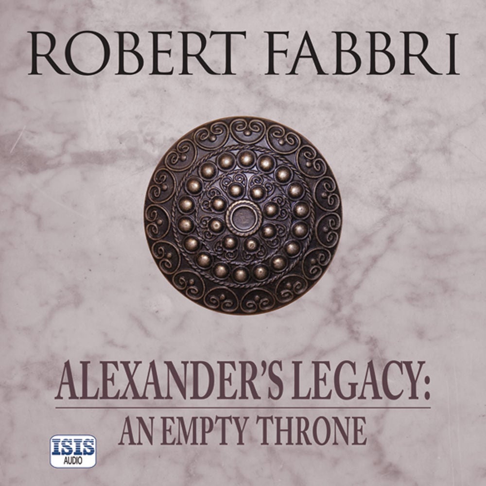 Alexander's Legacy: An Empty Throne