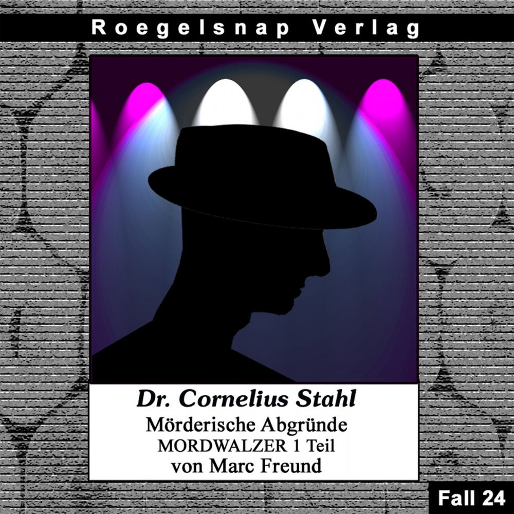 Dr. Cornelius Stahl - Mörderische Abgründe: Fall 24