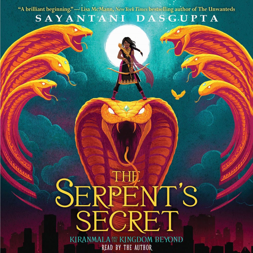 The Serpent's Secret - Kiranmala and the Kingdom Beyond, Book 1