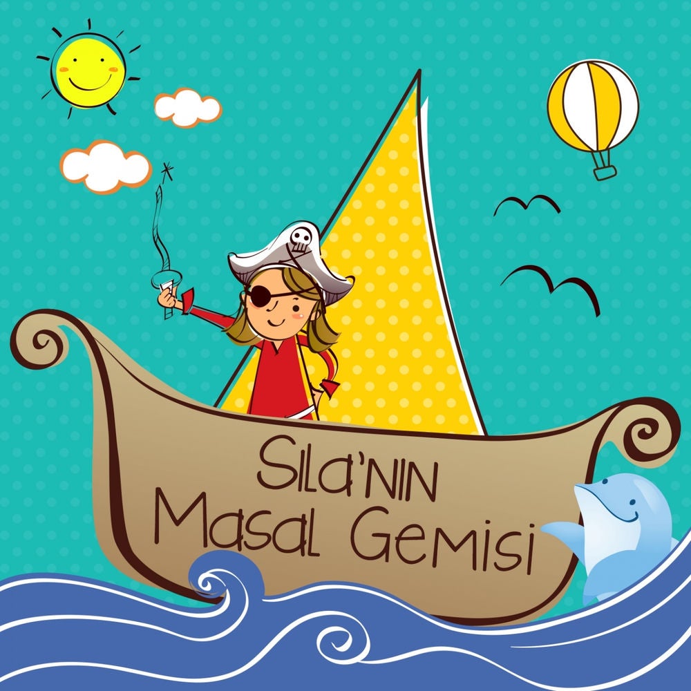 Sıla'nın Masal Gemisi