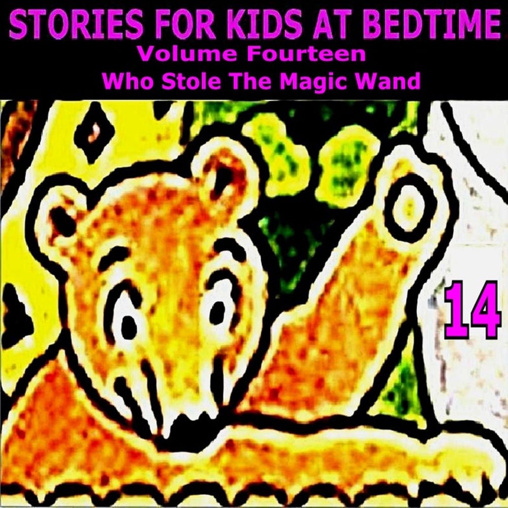 Stories for Kids at Bedtime Vol. 14