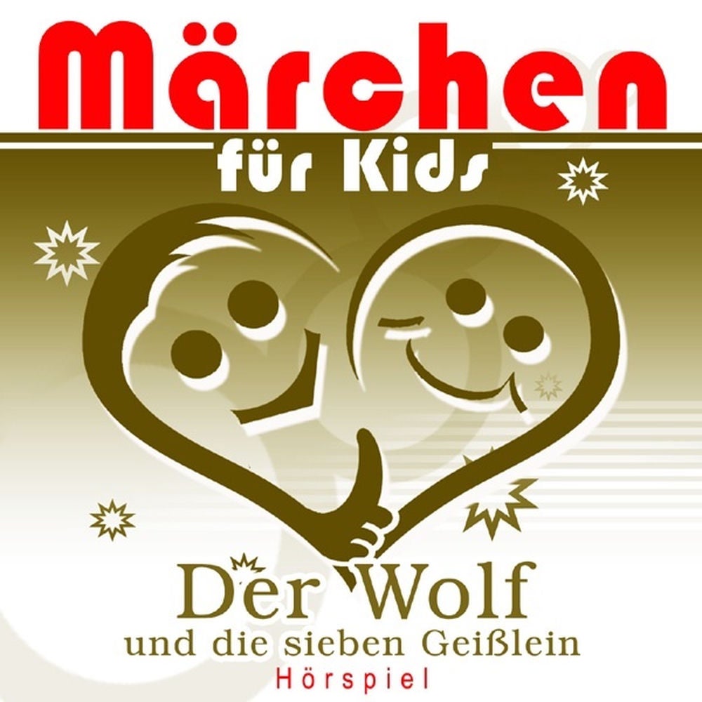 Märchen für Kids - Der Wolf und die sieben Geißlein (Hörspiel)