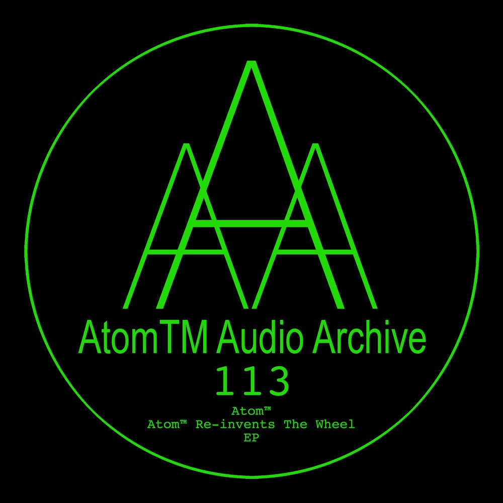 AtomTM Re-invents the Wheel EP