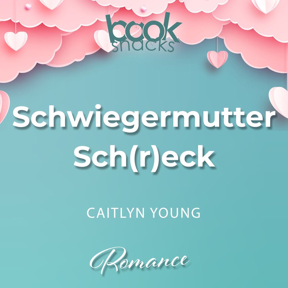Schwiegermutter-Sch(r)eck - Booksnacks Short Stories, Folge 23