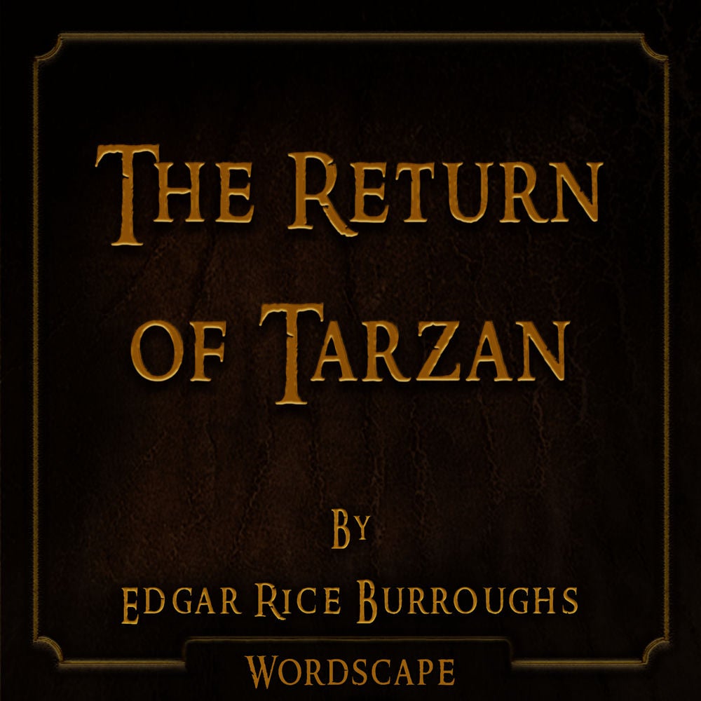 The Return of Tarzan (By Edgar Rice Burroughs)
